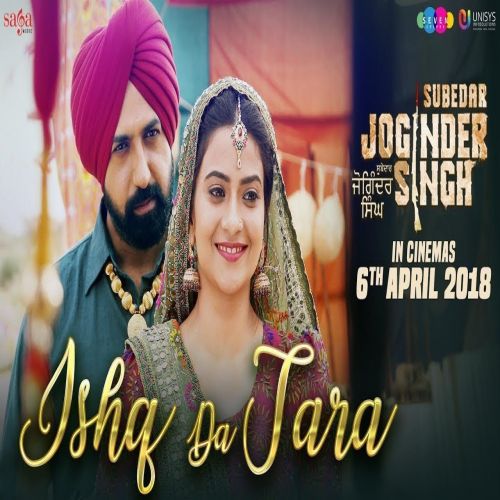 Ishq Da Tara (Subedar Joginder Singh) Gippy Grewal, Raman Romana mp3 song download, Ishq Da Tara (Subedar Joginder Singh) Gippy Grewal, Raman Romana full album