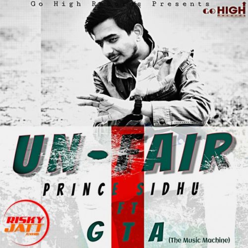 Unfair Prince Sidhu mp3 song download, Unfair Prince Sidhu full album