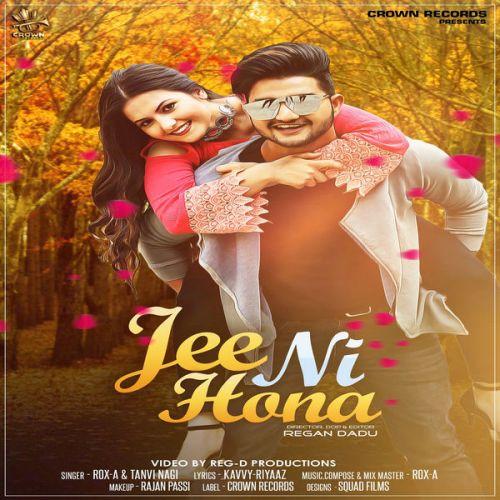 Jee Ni Hona Rox A, Tanvi Nagi mp3 song download, Jee Ni Hona Rox A, Tanvi Nagi full album