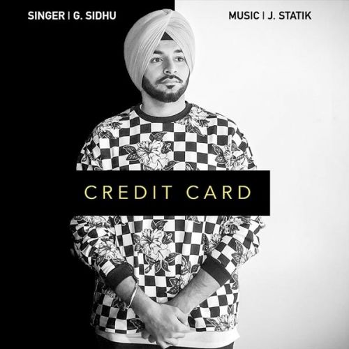 Credit Card G Sidhu mp3 song download, Credit Card G Sidhu full album