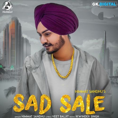 Sad Sale Himmat Sandhu mp3 song download, Sad Sale Himmat Sandhu full album