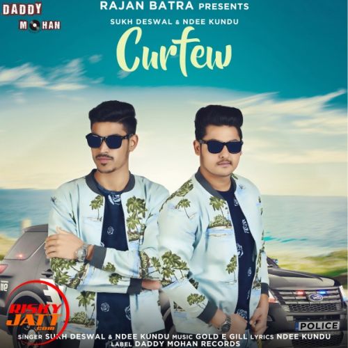 Curfew Sukh Deswal, Ndee Kundu mp3 song download, Curfew Sukh Deswal, Ndee Kundu full album