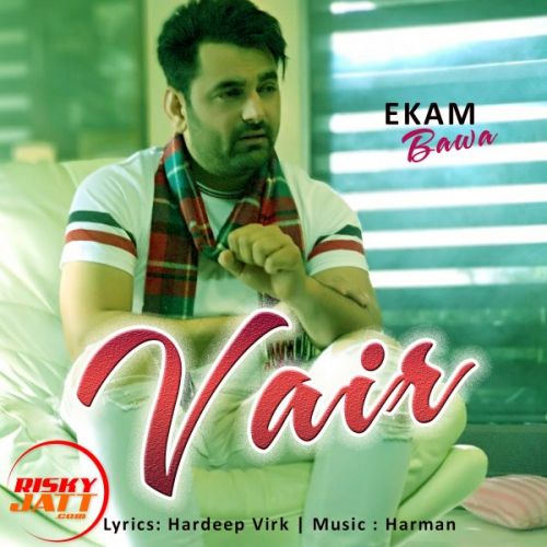 Vair Ekam Bawa mp3 song download, Vair Ekam Bawa full album