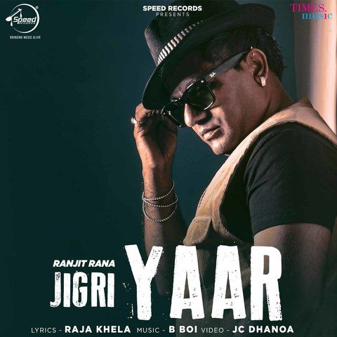 Jigri Yaar Ranjit Rana mp3 song download, Jigri Yaar Ranjit Rana full album