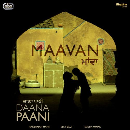 Maavan (Daana Paani) Harbhajan Maan mp3 song download, Maavan (Daana Paani) Harbhajan Maan full album