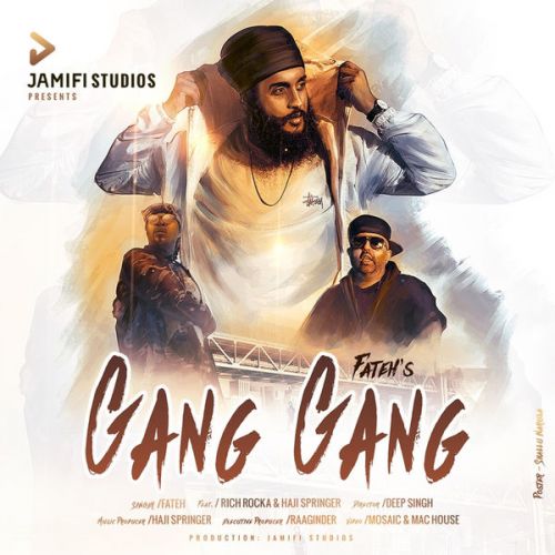 Gang Gang Fateh, Rich Rocka, Haji Springer mp3 song download, Gang Gang Fateh, Rich Rocka, Haji Springer full album