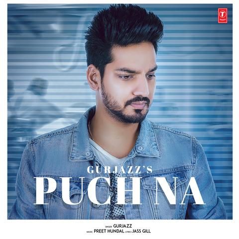 Puch Na GurJazz mp3 song download, Puch Na GurJazz full album