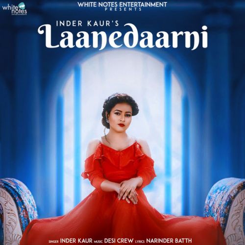 Laanedaarni Inder Kaur mp3 song download, Laanedaarni Inder Kaur full album