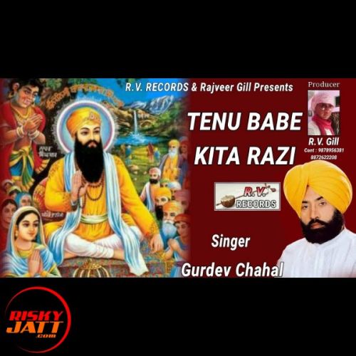 Tenu Babe Kita Razi Gurdev Chahal mp3 song download, Tenu Babe Kita Razi Gurdev Chahal full album