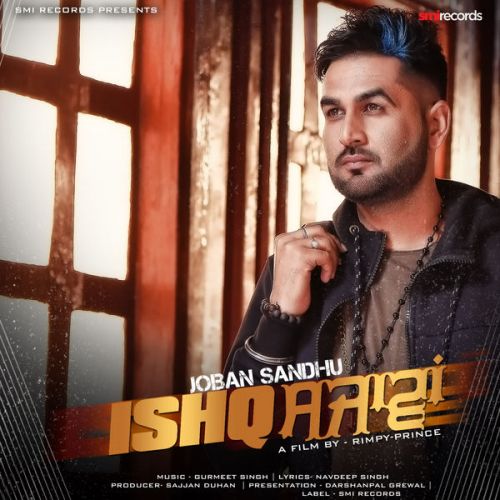 Ishq Sajawan Joban Sandhu mp3 song download, Ishq Sajawan Joban Sandhu full album