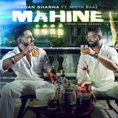 Mahine Gagan Sharma, Mista Baaz mp3 song download, Mahine Gagan Sharma, Mista Baaz full album