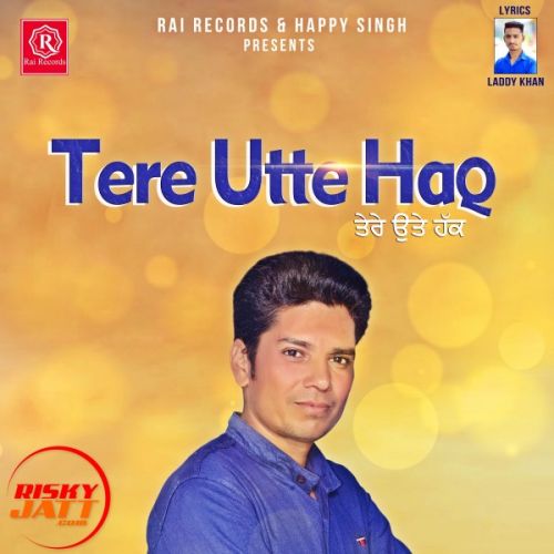 Tere Utte Haq Jaswinder Meet mp3 song download, Tere Utte Haq Jaswinder Meet full album