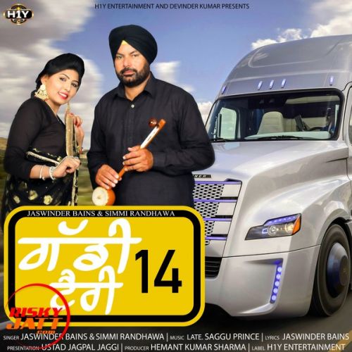 Gaddi 14 Tyre Jaswinder Bains, Simmi Randhawa mp3 song download, Gaddi 14 Tyre Jaswinder Bains, Simmi Randhawa full album