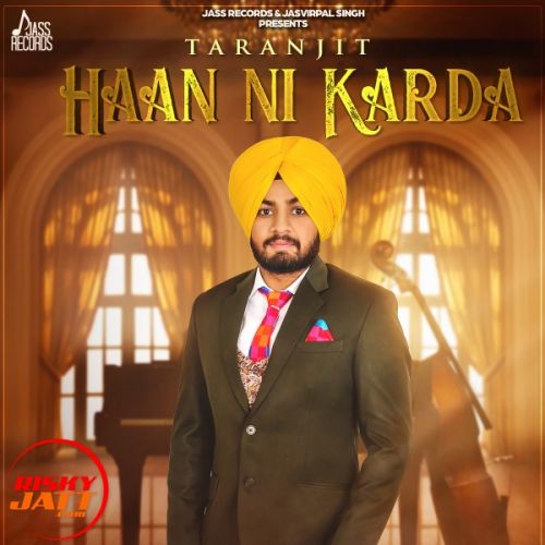 Haan Ni Karda Taranjit mp3 song download, Haan Ni Karda Taranjit full album