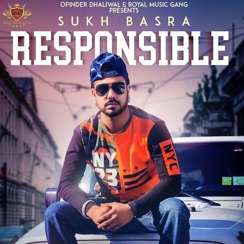 Responsible Sukh Basra mp3 song download, Responsible Sukh Basra full album