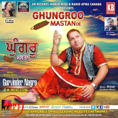 Ghungroo Mastan De Gurvinder Nagra mp3 song download, Ghungroo Mastan De Gurvinder Nagra full album