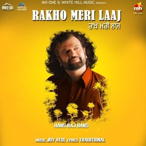 Rakho Meri Laaj Hans Raj Hans mp3 song download, Rakho Meri Laaj Hans Raj Hans full album
