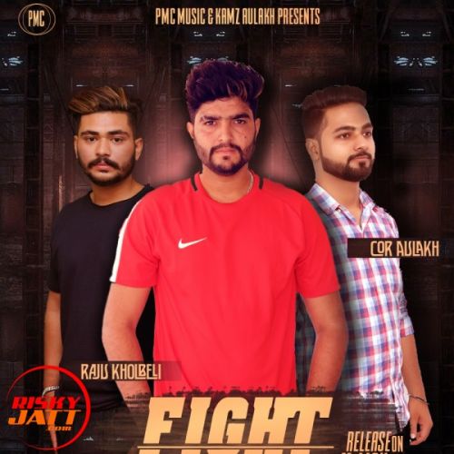 Fight Raju Kholbeli mp3 song download, Fight Raju Kholbeli full album