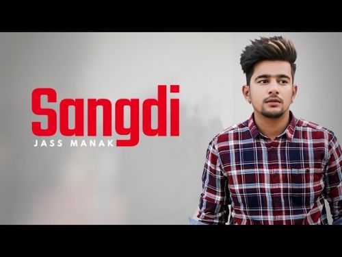 Sangdi Jass Manak mp3 song download, Sangdi Jass Manak full album