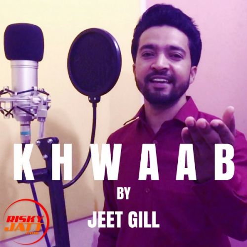 Khwaab Jeet Gill mp3 song download, Khwaab Jeet Gill full album