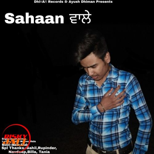 Sahaan Wale Ayush Dhiman mp3 song download, Sahaan Wale Ayush Dhiman full album