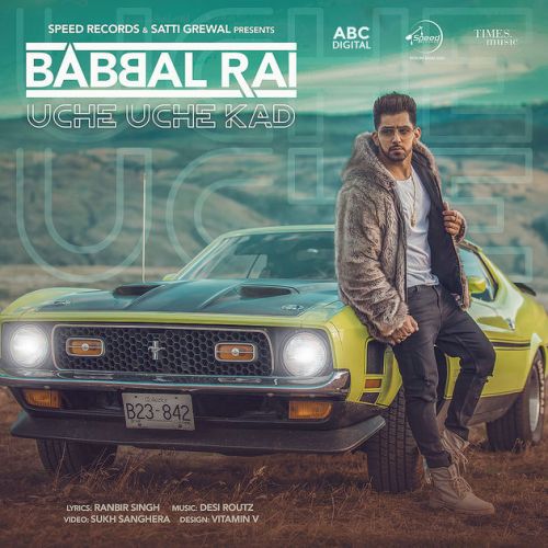 Uche Uche Kad Babbal Rai mp3 song download, Uche Uche Kad Babbal Rai full album