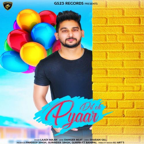 Download Dil Ch Pyaar Laadi Maan mp3 song, Dil Ch Pyaar Laadi Maan full album download