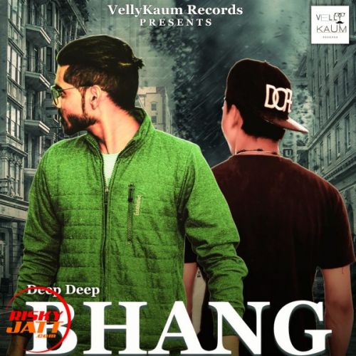 Bhang The Weed Deep Deep, Rapper Vakeel mp3 song download, Bhang The Weed Deep Deep, Rapper Vakeel full album