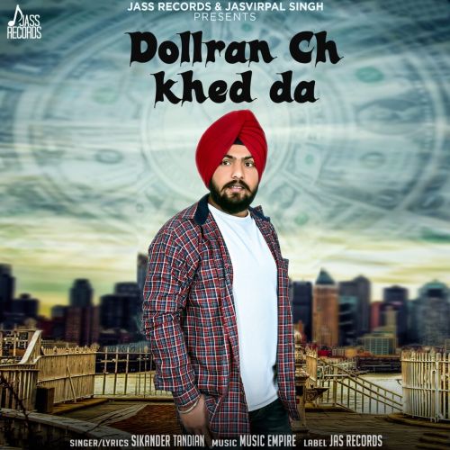 Dollran Ch Khed Da Sikander Tandian mp3 song download, Dollran Ch Khed Da Sikander Tandian full album