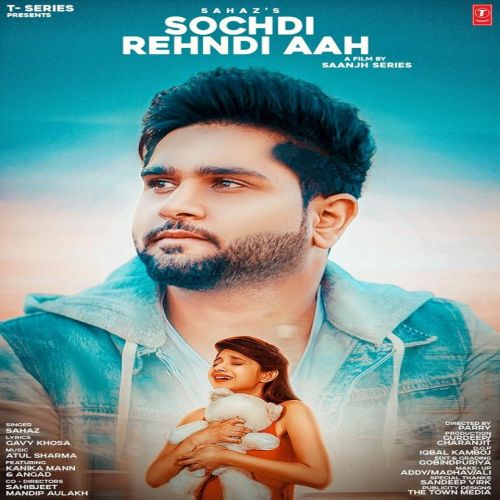 Download Sochdi Rehndi Aah Sahaz mp3 song, Sochdi Rehndi Aah Sahaz full album download