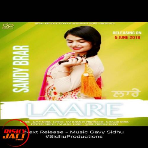 Laare Sandy Brar, Gavy Sidhu mp3 song download, Laare Sandy Brar, Gavy Sidhu full album