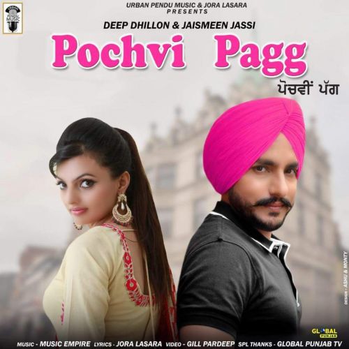 Pochvi Pagg Deep Dhillon, Jaismeen Jassi mp3 song download, Pochvi Pagg Deep Dhillon, Jaismeen Jassi full album