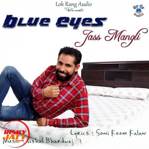 Blue Eyes Jass Mangli mp3 song download, Blue Eyes Jass Mangli full album