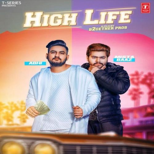 High Liife Abhi, Mista Baaz mp3 song download, High Liife Abhi, Mista Baaz full album