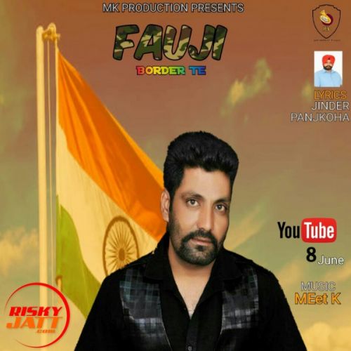 Fauji Border Te Baljinder Sidhu mp3 song download, Fauji Border Te Baljinder Sidhu full album