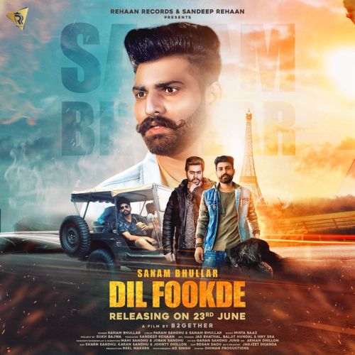 Dil Fookde Sanam Bhullar mp3 song download, Dil Fookde Sanam Bhullar full album