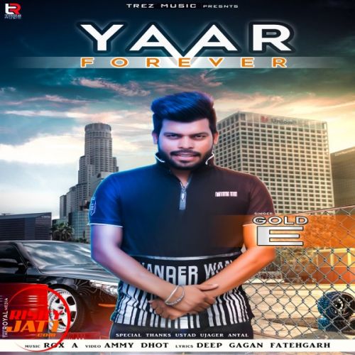 Yaar Forever Gold E mp3 song download, Yaar Forever Gold E full album