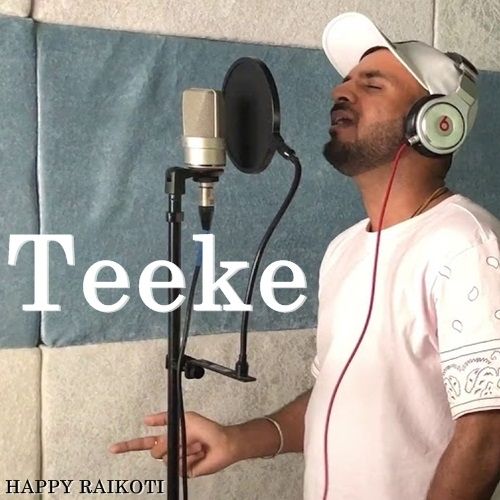 Teeke Happy Raikoti mp3 song download, Teeke Happy Raikoti full album