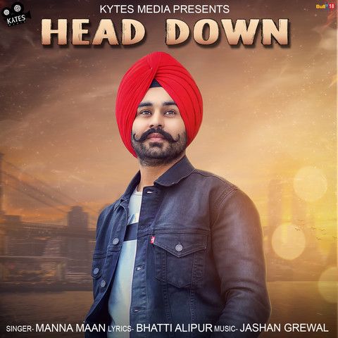 Head Down Manna Maan mp3 song download, Head Down Manna Maan full album