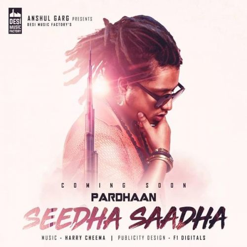 Seedha Saadha Pardhaan mp3 song download, Seedha Saadha Pardhaan full album