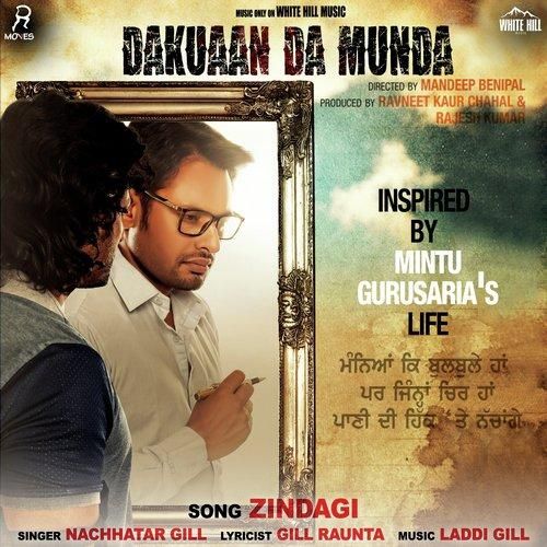 Zindagi (Dakuaan Da Munda) Nachhatar Gill mp3 song download, Zindagi (Dakuaan Da Munda) Nachhatar Gill full album