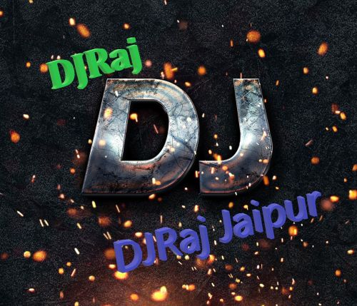 Jail Karawegi Remix DJ Raj Jaipur mp3 song download, Jail Karawegi Remix DJ Raj Jaipur full album