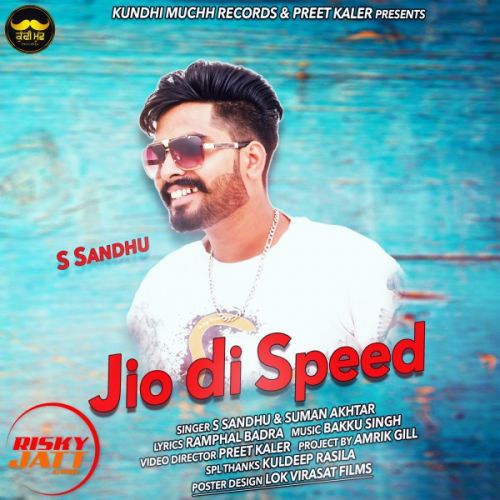 Jio Di Speed S Sandhu, Suman Akhtar mp3 song download, Jio Di Speed S Sandhu, Suman Akhtar full album