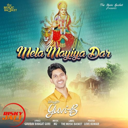 Mela Maiyan Dar Yuvi B mp3 song download, Mela Maiyan Dar Yuvi B full album