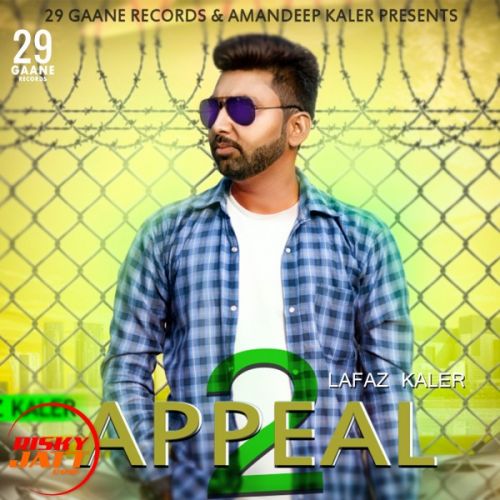 Appeal 2 Lafaz Kaler mp3 song download, Appeal 2 Lafaz Kaler full album