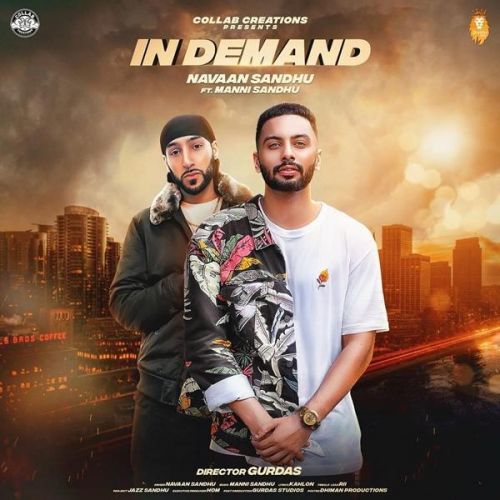 In Demand Navaan Sandhu, Manni Sandhu mp3 song download, In Demand Navaan Sandhu, Manni Sandhu full album