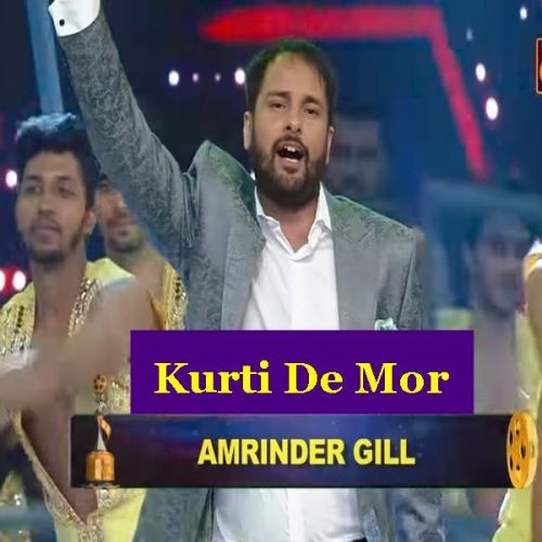 Kurti De Mor Amrinder Gill mp3 song download, Kurti De Mor Amrinder Gill full album