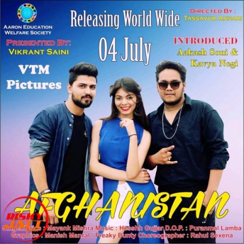 Afghanistan Myank Mishra mp3 song download, Afghanistan Myank Mishra full album