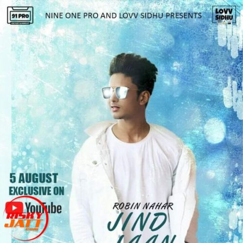 Jind Jaan Robin Nahar mp3 song download, Jind Jaan Robin Nahar full album