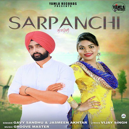 Sarpanchi Gavy Sandhu, Jasmeen Akhtar mp3 song download, Sarpanchi Gavy Sandhu, Jasmeen Akhtar full album